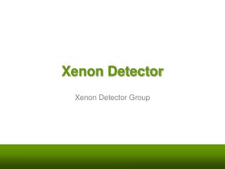 Xenon Detector