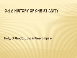 2.4 A History of Christianity