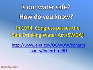 I s our water safe?