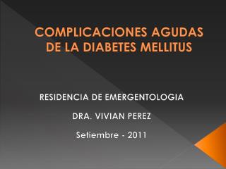 COMPLICACIONES AGUDAS DE LA DIABETES MELLITUS