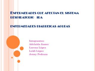 Enfermedades que afectan el sistema respiratorio ira enfermedades diarreicas agudas