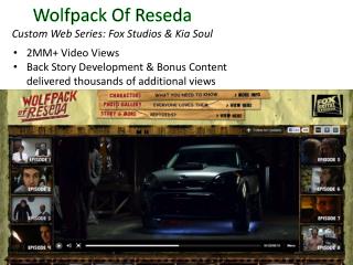 Wolfpack Of Reseda Custom Web Series: Fox Studios &amp; Kia Soul
