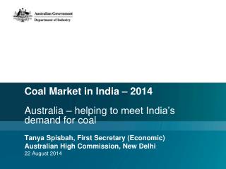 Coal Market in India – 2014 Australia – helping to meet India’s demand for coal