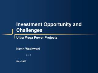 Investment Opportunity and Challenges