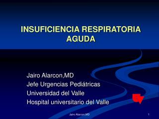 INSUFICIENCIA RESPIRATORIA AGUDA