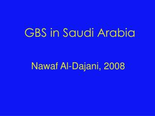 GBS in Saudi Arabia