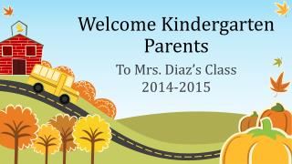 Welcome Kindergarten Parents