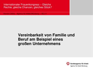 Vereinbarkeit von Familie und Beruf am Beispiel eines großen Unternehmens