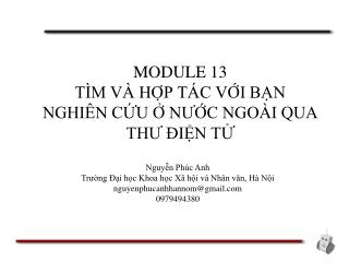MODULE 13 TÌM VÀ HỢP TÁC VỚI BẠN NGHIÊN CỨU Ở NƯỚC NGOÀI QUA THƯ ĐIỆN TỬ