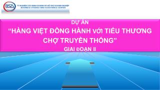 DỰ ÁN “HÀNG VIỆT ĐỒNG HÀNH VỚI TIỂU THƯƠNG CHỢ TRUYỀN THỐNG” GIAI Đ OẠN II