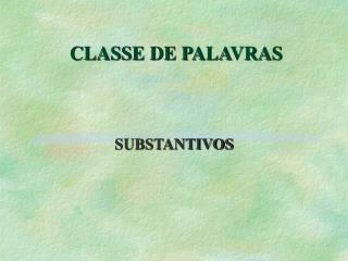 CLASSE DE PALAVRAS