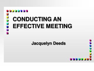 CONDUCTING AN EFFECTIVE MEETING