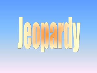 Jeopardy