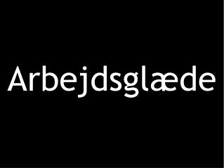 Arbejdsglæde