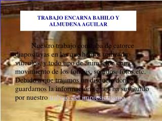 TRABAJO ENCARNA BAHILO Y ALMUDENA AGUILAR