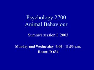 Psychology 2700 Animal Behaviour