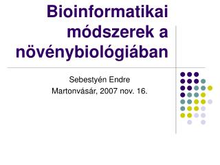 Bioinformatikai módszerek a növénybiológiában