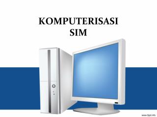 KOMPUTERISASI SIM