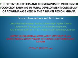 Bernice Asomaniwaa and Felix Asante Centre for Development Studies, University of Agder, Norway