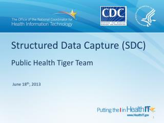 Structured Data Capture (SDC) Public Health Tiger Team