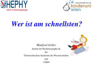 Wer ist am schnellsten?