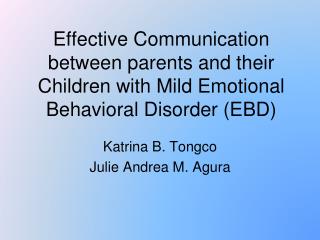 Katrina B. Tongco Julie Andrea M. Agura