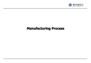 Manufacturing Process