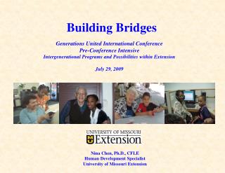 Nina Chen, Ph.D., CFLE Human Development Specialist University of Missouri Extension