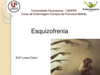 Universidade Paranaense – UNIPAR Curso de Enfermagem Campus de Francisco Beltrão