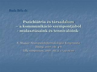 Pszichiátria és társadalom – a kommunikáció szempontjából - mulasztásaink és tennivalóink-