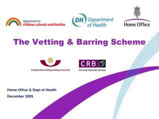 The Vetting & Barring Scheme