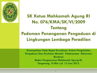 SK Ketua Mahkamah Agung RI No. 076/KMA/SK/VI/2009 T entang