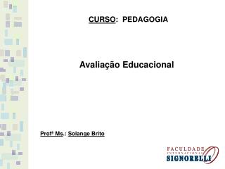 CURSO : PEDAGOGIA