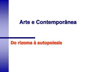 Arte e Contemporânea