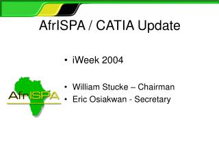 AfrISPA / CATIA Update