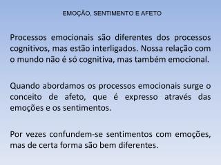 EMOÇÃO, SENTIMENTO E AFETO