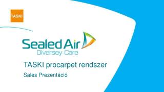 TASKI procarpet rendszer Sales Pre zentáció