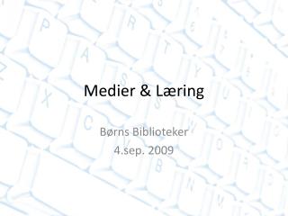 Medier &amp; Læring