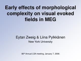 Early effects of morphological complexity on visual evoked fields in MEG