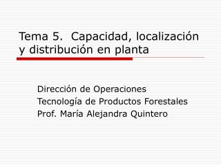 Tema 5. Capacidad, localización y distribución en planta