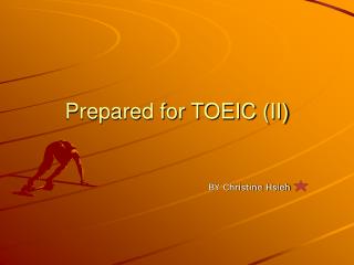 Prepared for TOEIC (II)