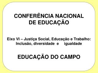 CONFERÊNCIA NACIONAL DE EDUCAÇÃO