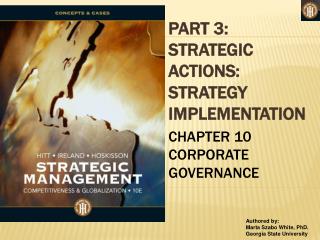 PART 3: STRATEGIC ACTIONS: STRATEGY IMPLEMENTATION