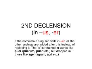 2ND DECLENSION (in – us , - er )