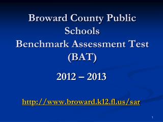 Broward County Public Schools Benchmark Assessment Test (BAT)