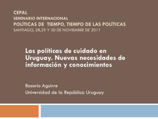 Las políticas de cuidado en Uruguay. Nuevas necesidades de información y conocimientos