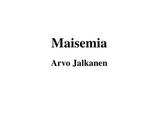 Maisemia