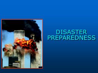 DISASTER PREPAREDNESS