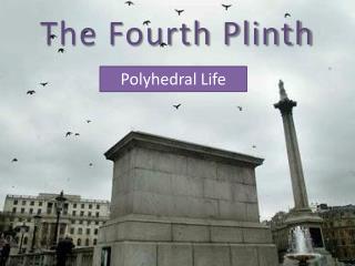 The Fourth Plinth