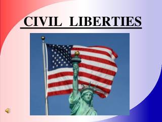 CIVIL LIBERTIES